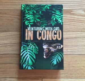 Read more about the article Venturing With God In Congo- A Missionary’s Story