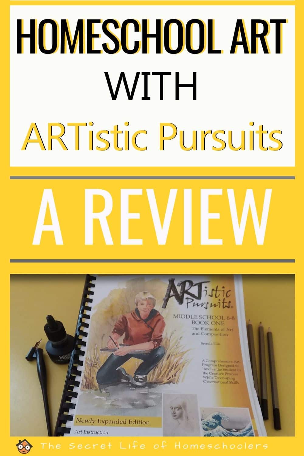 Homeschool Art with ARTistic Pursuits - The Secret Life of Homeschoolers