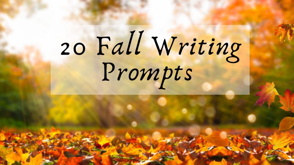 20 Fall Writing Prompts to Get Kids Writing - The Secret Life of ...