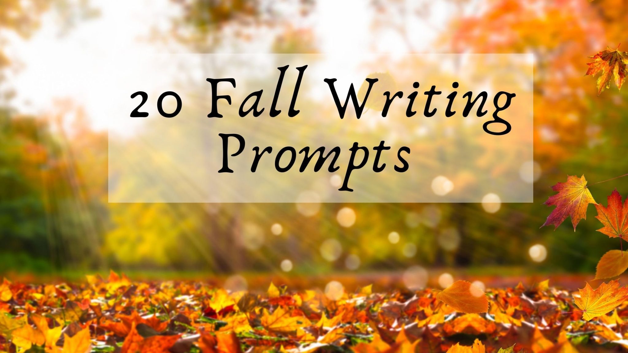 You are currently viewing 20 Fall Writing Prompts to Get Kids Writing