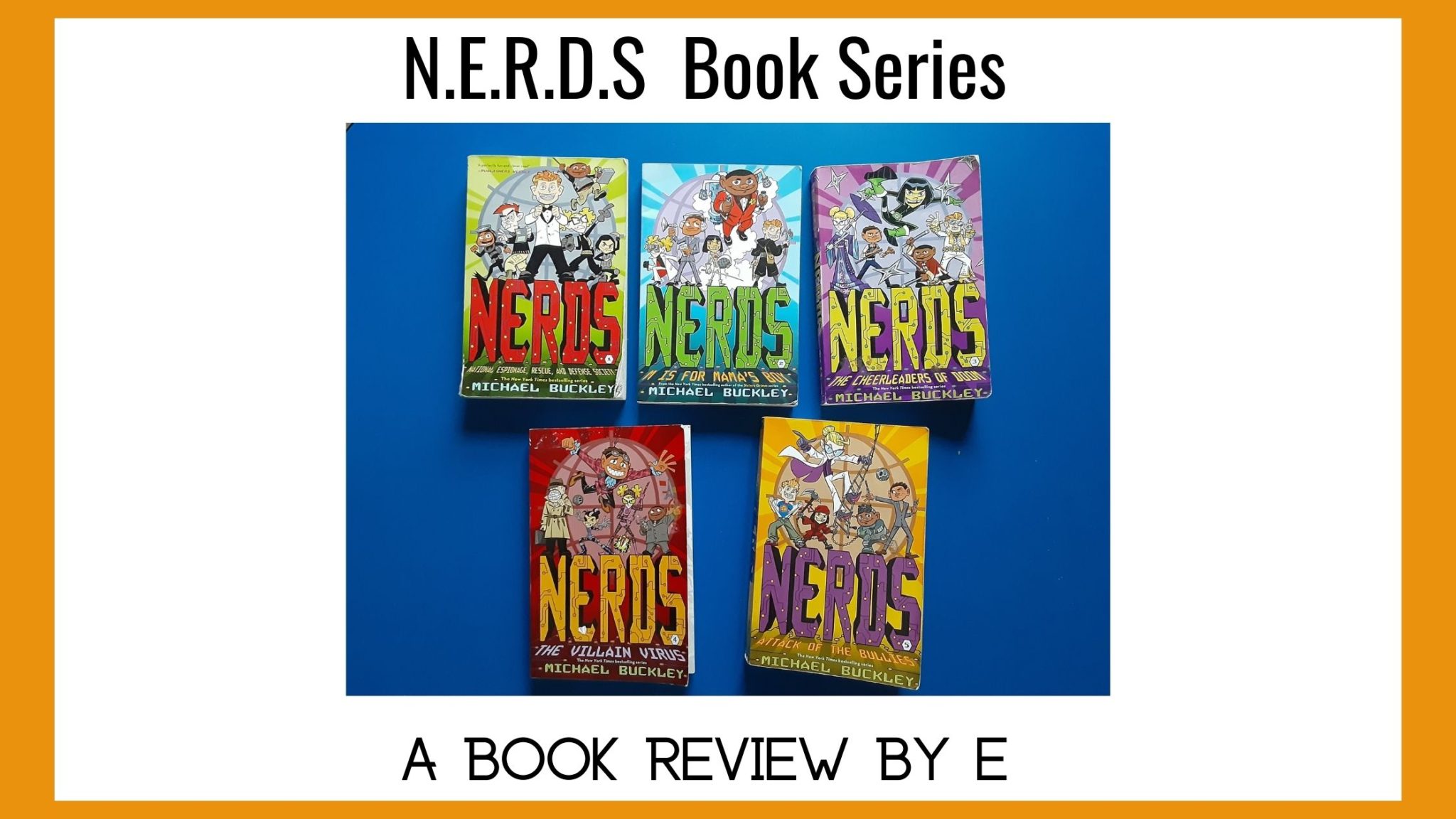 You are currently viewing N.E.R.D.S Book Series- A Review by E