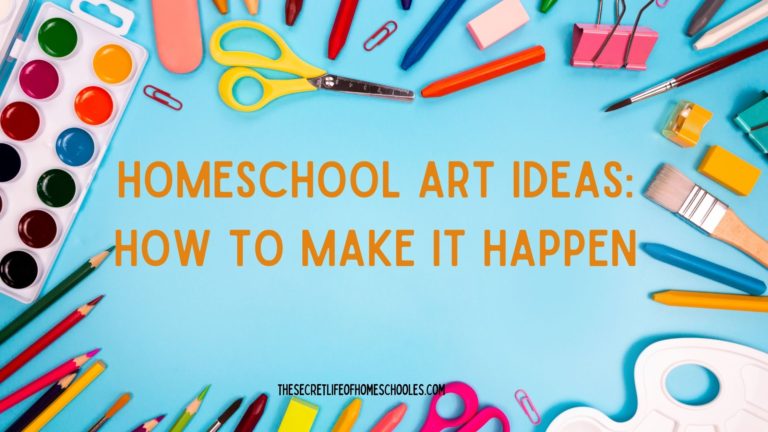 Read more about the article Homeschool Art Ideas: How to Make it Happen
