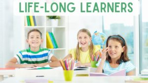 Read more about the article Homeschool Quote of the Day- Life-Long Learners