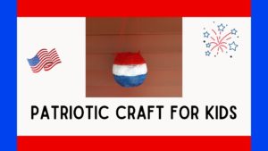 Read more about the article How to Make This Super Fun and Easy Patriotic Craft for Kids