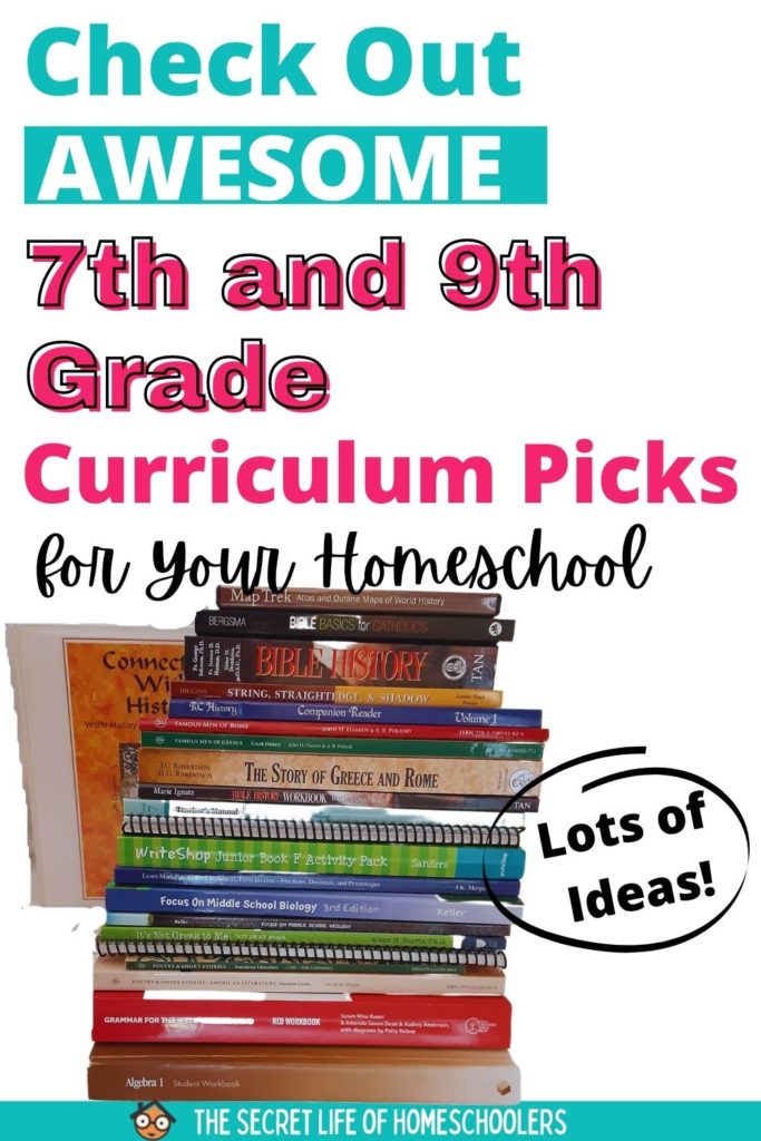 7th and 9th grade curriculum for your homeschool