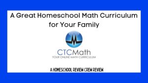 Read more about the article CTCMath a Great Homeschool Math Curriculum for Your Family {A Review}