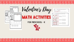 Read more about the article Fun Valentine’s Day Math Activities for Preschool {NO Prep Needed}