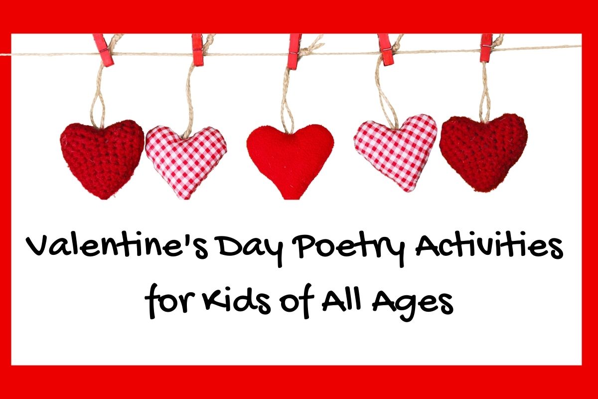 You are currently viewing 5 Fantastic Valentine’s Day Poetry Activities for Kids of All Ages