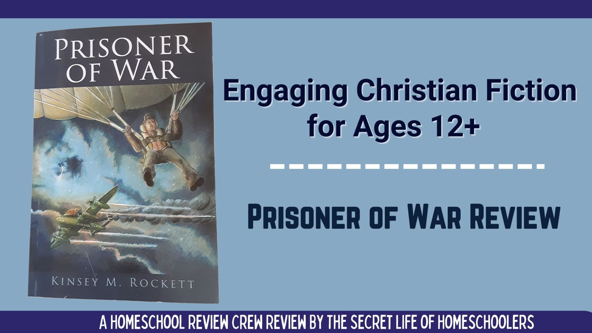 You are currently viewing Engaging Christian Fiction for Ages 12+ {A Review of Prisoner of War}