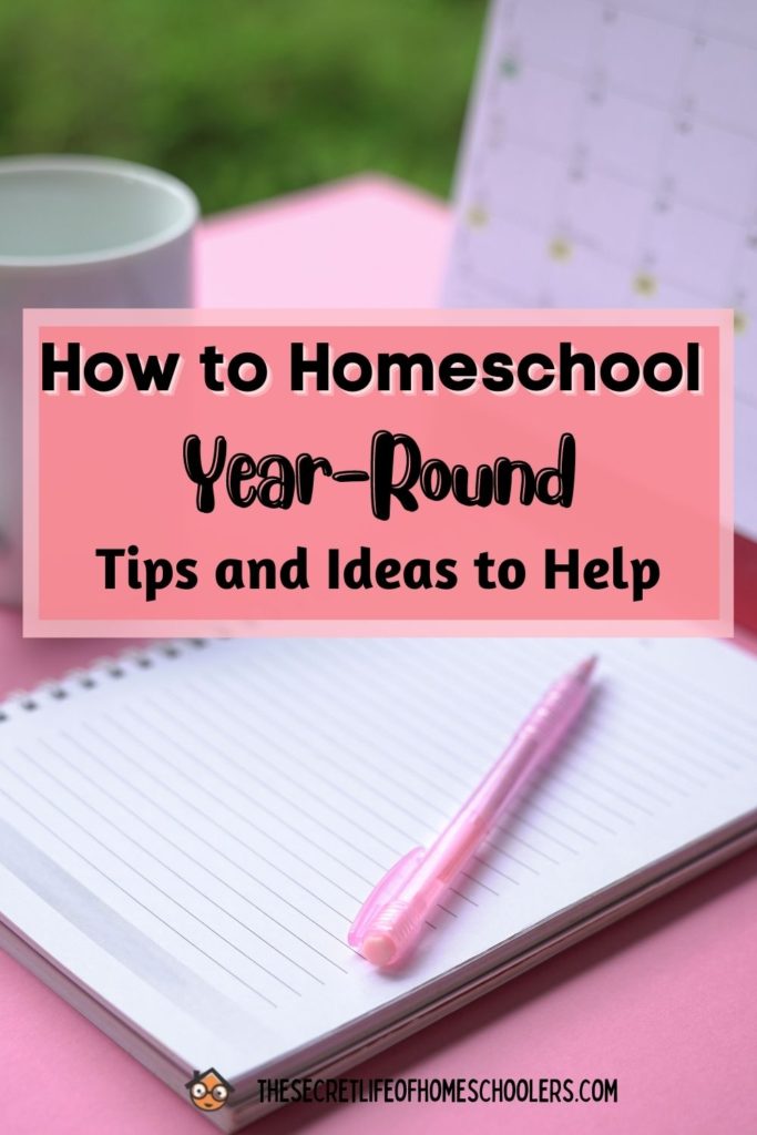 tips on how to homeschool year round