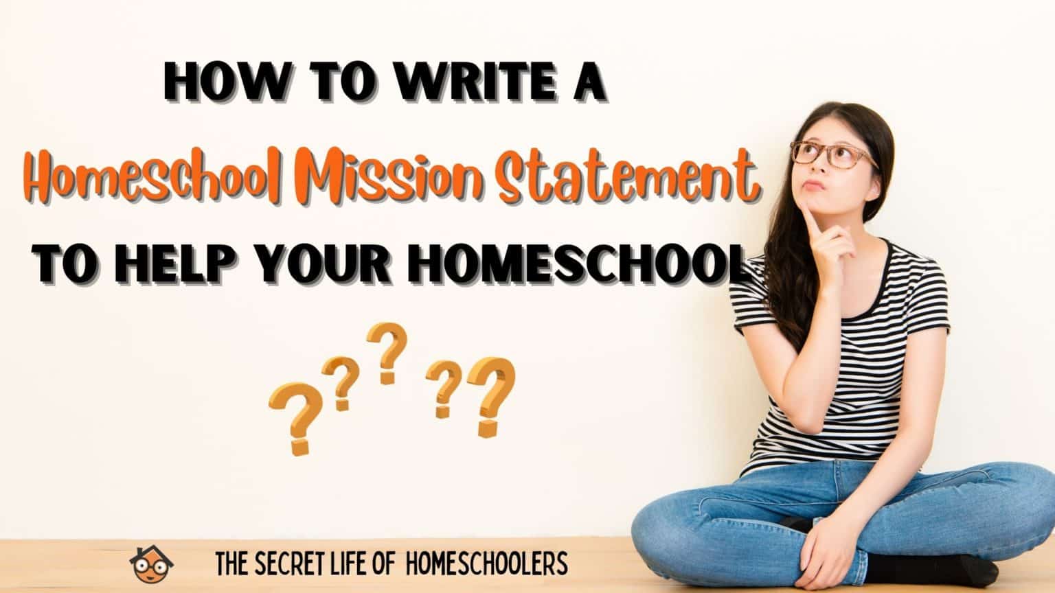 How to Write a Homeschool Mission Statement to Help Your Homeschool ...
