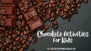 Read more about the article Chocolate Activities for Kids That Make Learning Fun