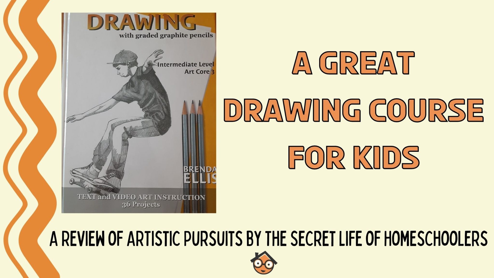 You are currently viewing A Great Drawing Course for Kids: An ARTistic Pursuits Review