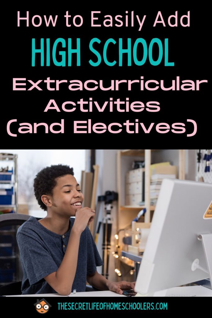 high school extracurricular activities for homeschool