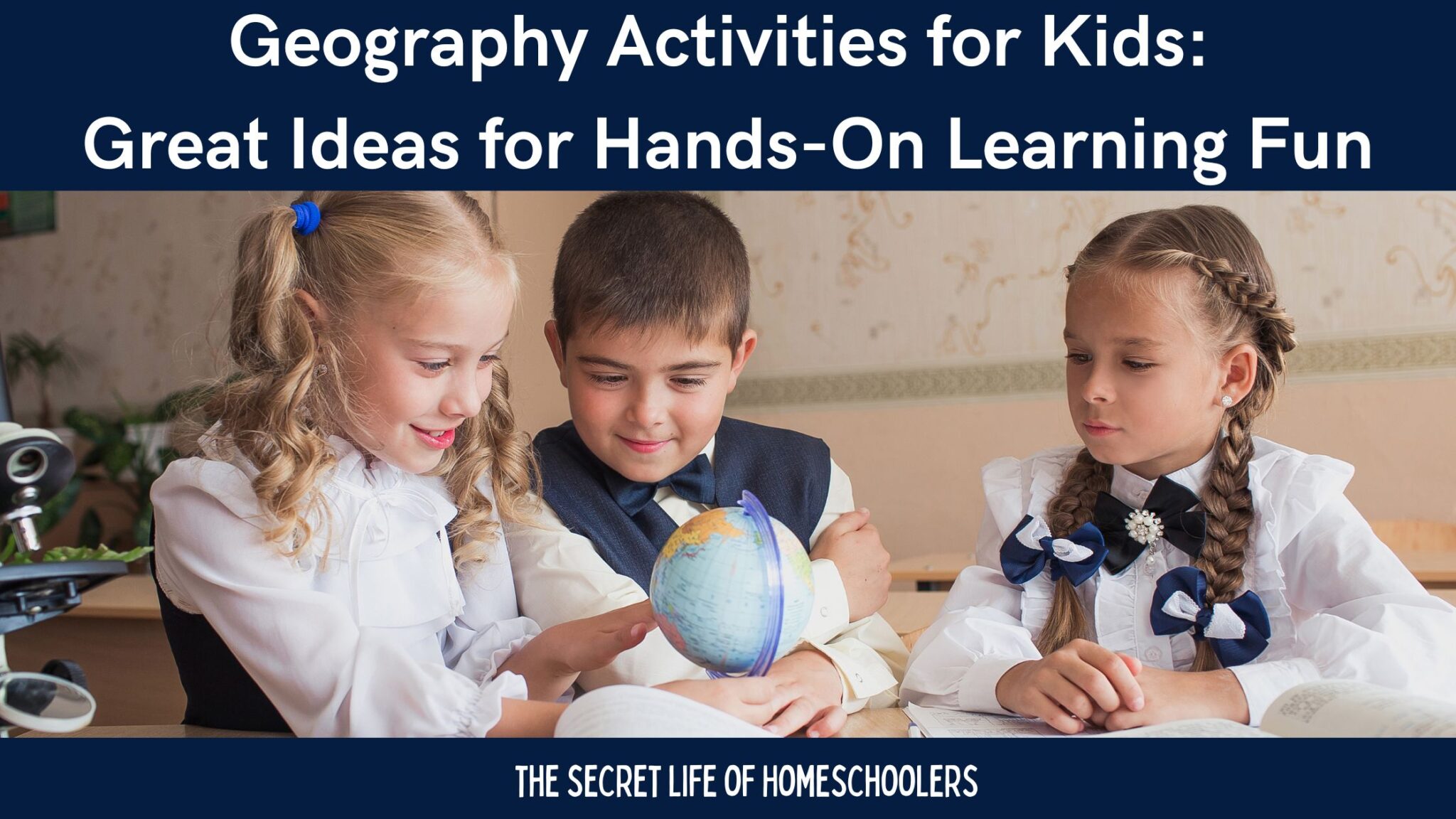 You are currently viewing Geography Activities for Kids: Great Ideas for Hands-On Learning Fun