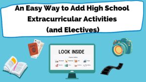 Read more about the article An Easy Way to Add High School Extracurricular Activities (and Electives)