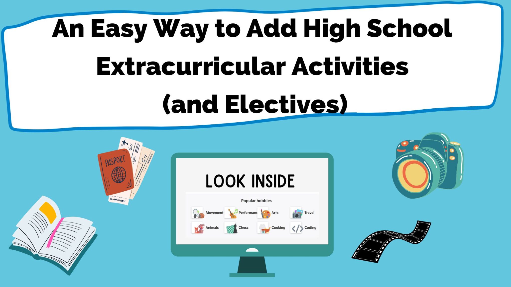 You are currently viewing An Easy Way to Add High School Extracurricular Activities (and Electives)