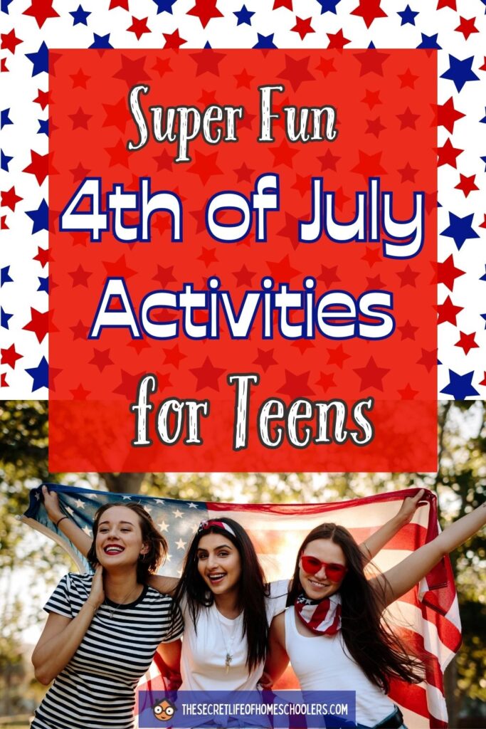 4th of July Activities for teens and families